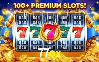 Descubra o Mundo do Cassino Online com 77ox